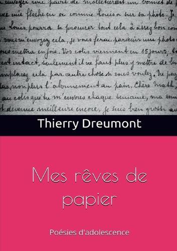 Mes rêves de papier: Poésies d'adolescence