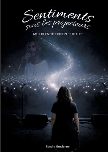 Sentiments sous les projecteurs