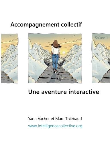 Accompagnement collectif. Une aventure interactive