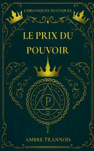 Le Prix du Pouvoir: L'héritière révélé