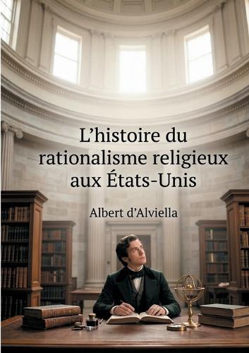 L'histoire du rationalisme religieux aux États-Unis