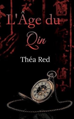 L'Âge du Qin: À travers le temps