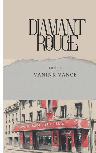 Diamant rouge: Vol.I
