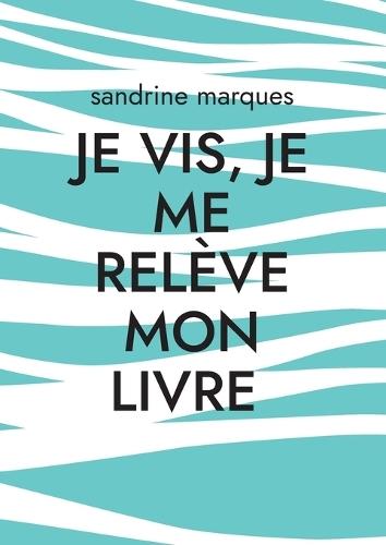 Je vis, je me relève mon livre