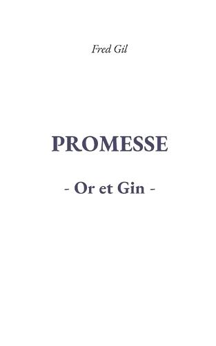 Promesse Or et Gin