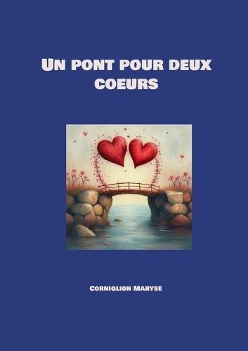 Un pont pour deux coeurs