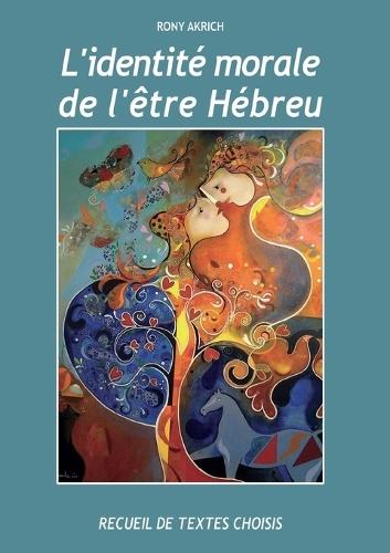 L'Identite Morale de l'Etre Hebreu