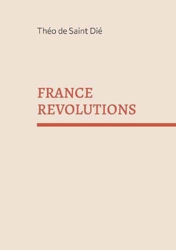France révolutions: Destin d'une France post-nationale