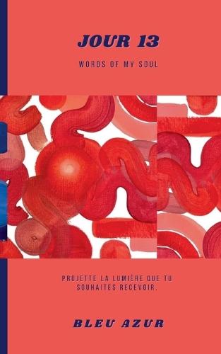 Jour 13: words of my soul