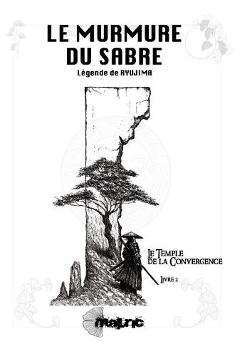 Le Murmure Du Sabre: Légende de Ryujyma - Le Temple de la Convergence
