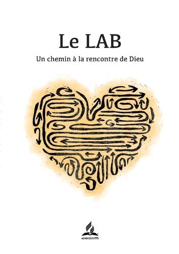 Le LAB: Un chemin à la rencontre de Dieu