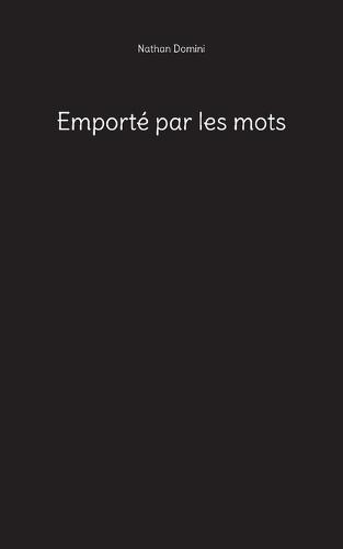 Emporté par les mots