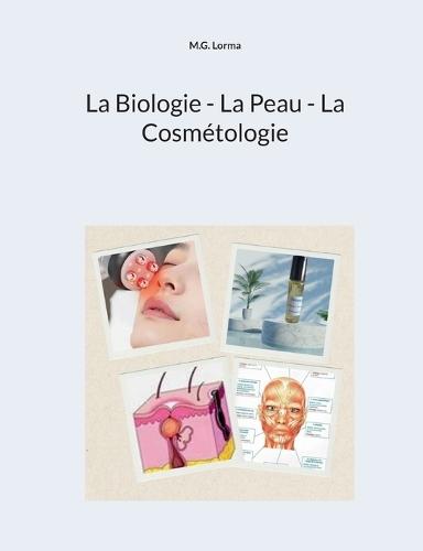 La Biologie - La Peau - La Cosmétologie
