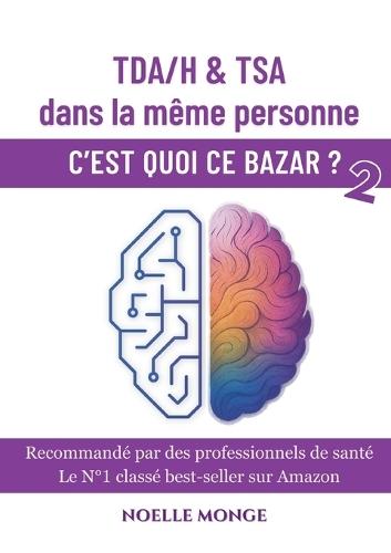 TDA/H et TSA dans la même personne: C'est quoi ce bazar ?