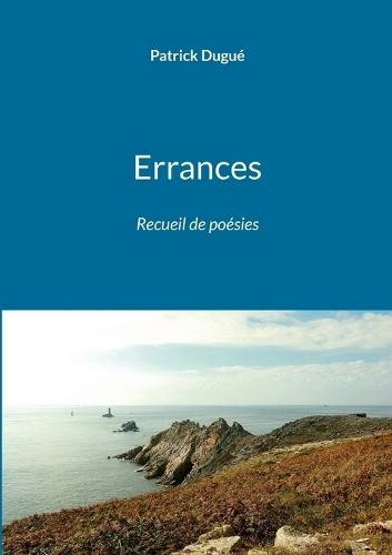 Errances: Recueil de poésies