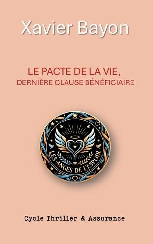 Le pacte de la vie: dernière clause bénéficiaire