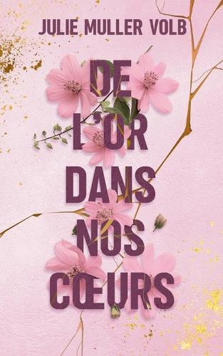 De l'or dans nos coeurs