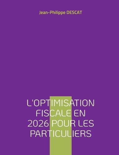 L'optimisation fiscale en 2026 pour les particuliers