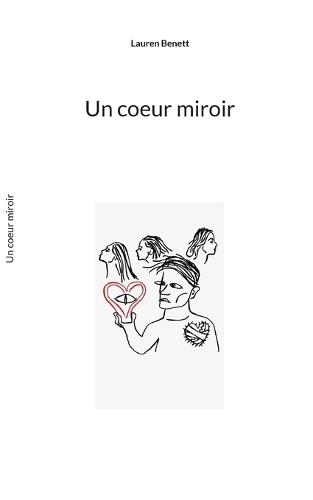 Un coeur miroir