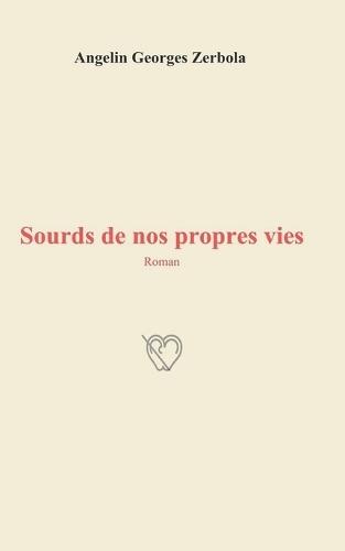 Sourds de nos propres vies