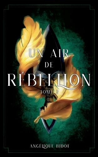 Un Air de Rébellion: tome 2