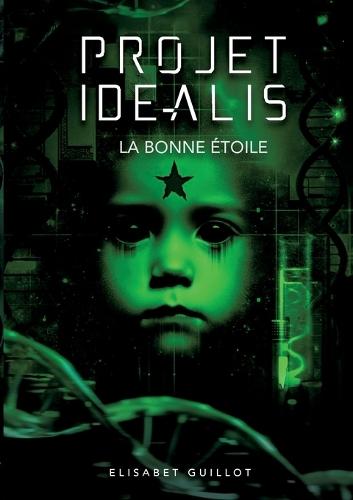 Projet Idéalis: La bonne étoile