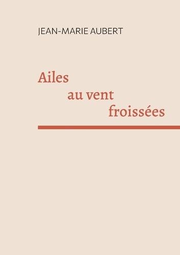 Ailes au vent froissées