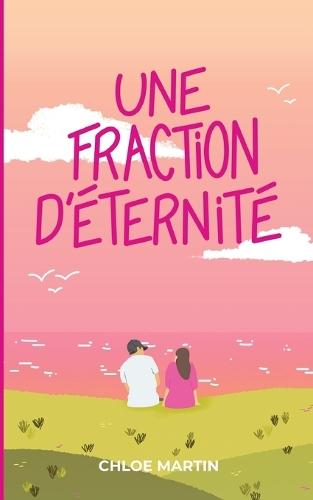 Une fraction d'éternité
