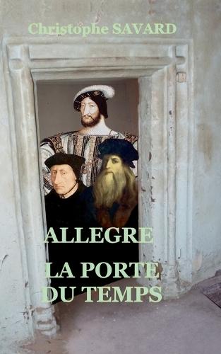 Allègre, la porte du temps