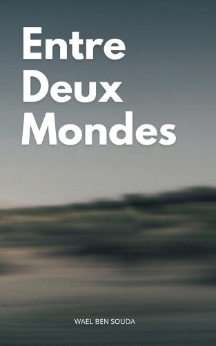 Entre Deux Mondes
