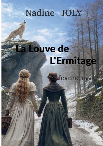 La Louve de l'Ermitage: Jeanne