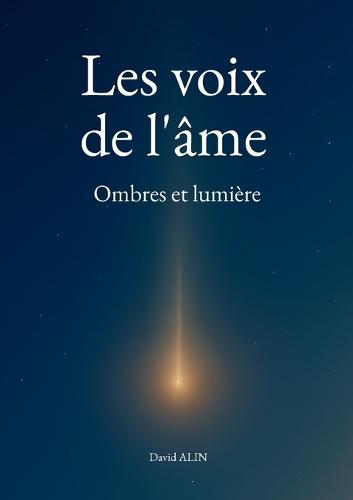Les voix de l'âme: Ombres et lumière