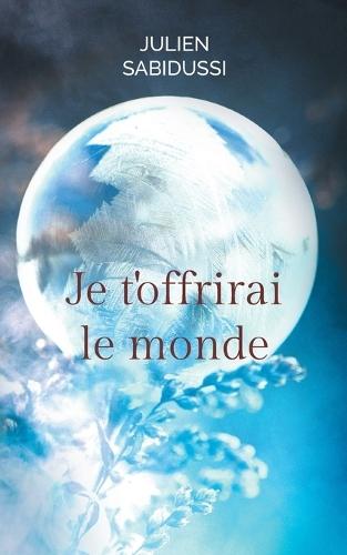 Je t'offrirai le monde