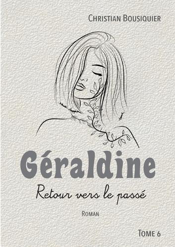 Géraldine: Retour vers le passé