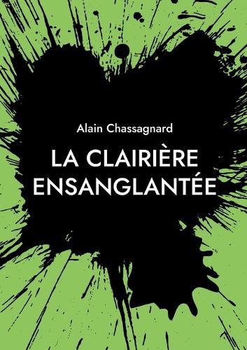 La Clairière Ensanglantée
