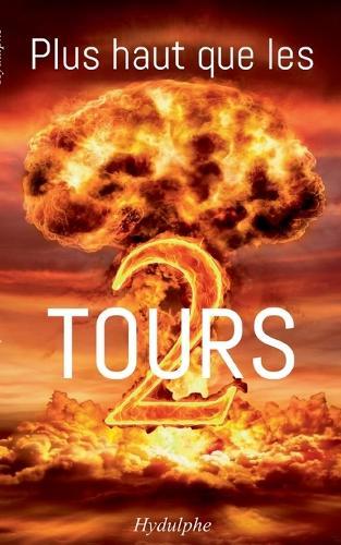 Plus haut que les 2 tours