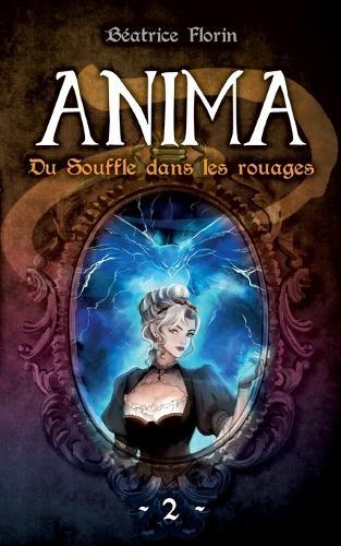 Anima: Du Souffle dans les rouages