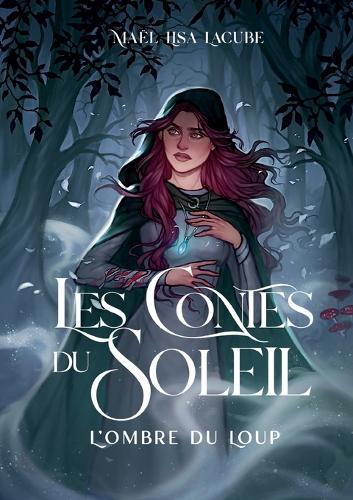 les contes du Soleil: l'ombre du Loup