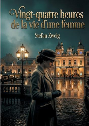 Vingt-quatre heures de la vie d'une femme
