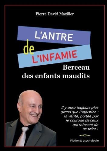 L'antre de l'infamie: Berceau des enfants maudits