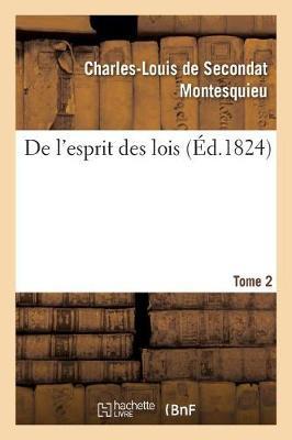 de l'Esprit Des Lois. Tome 2