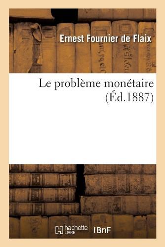 Le Problème Monétaire
