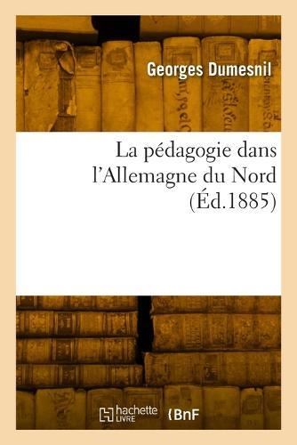 La pédagogie dans l'Allemagne du Nord