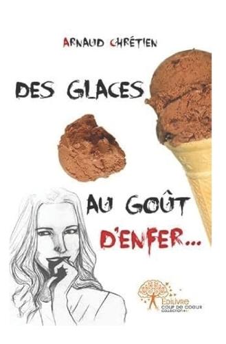 Des glaces au goût d'enfer