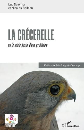 La crécerelle: ou le noble destin d'une prolétaire