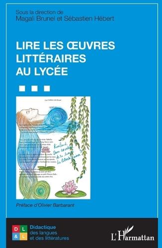 Lire les oeuvres littéraires au lycée