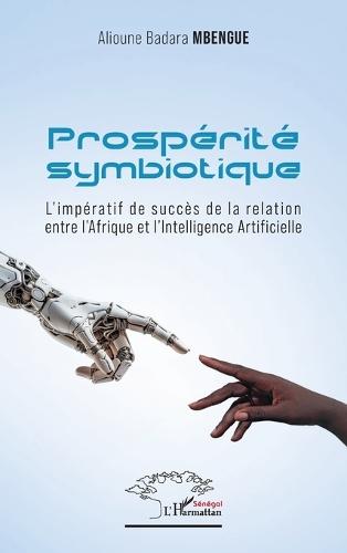 Prospérité symbiotique: L'impératif de succès de la relation entre l'Afrique et l'intelligence Artificielle