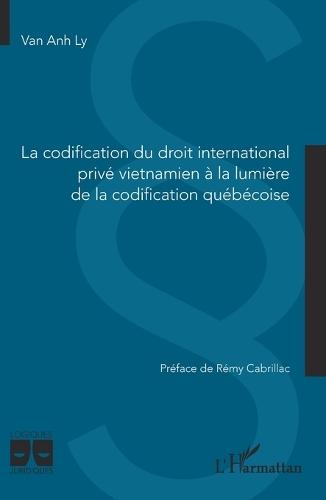 La codification du droit international privé vietnamien à la lumière de la codification québécoise