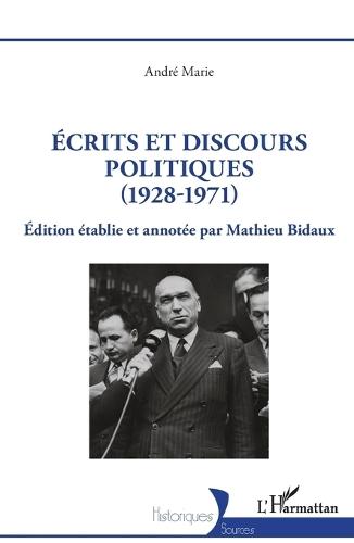 Écrits et discours politiques (1928-1971)