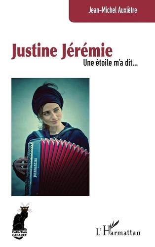 Justine Jérémie: Une étoile m'a dit...